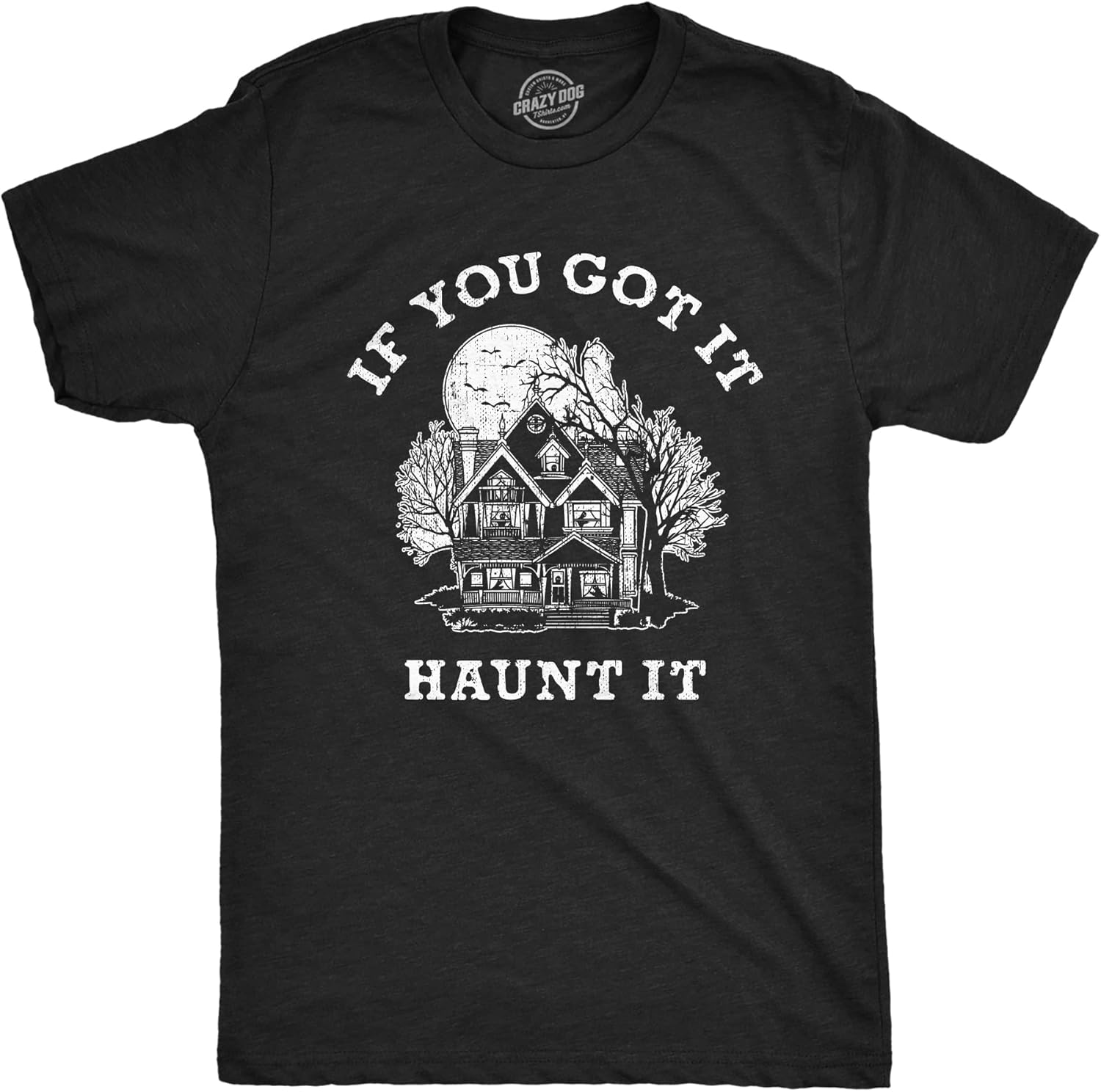Mens If You Got Haunt It T Shi - Vintage Fashion Houses review and price